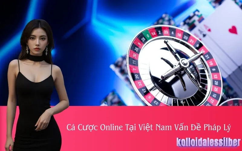 Cá Cược Online Tại Việt Nam Vấn Đề Pháp Lý