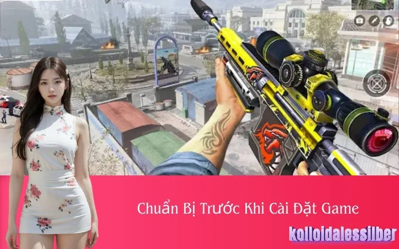 Chuẩn Bị Trước Khi Cài Đặt Game