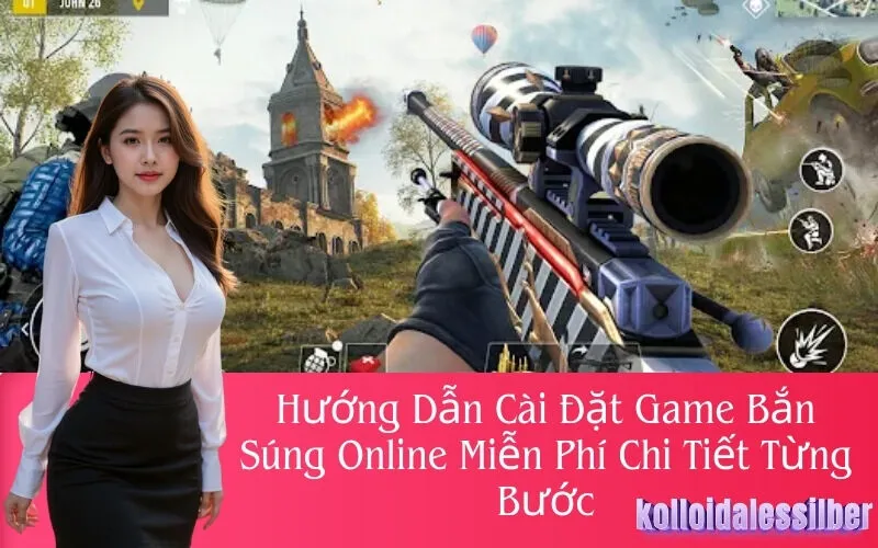 Hướng Dẫn Cài Đặt Game Bắn Súng Online Miễn Phí Chi Tiết Từng Bước