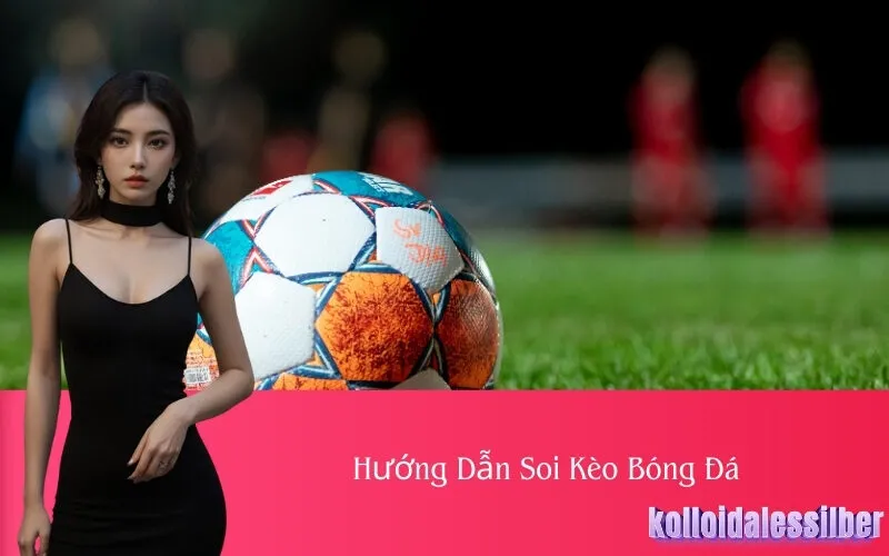 Hướng Dẫn Soi Kèo Bóng Đá