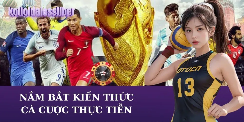 Nắm Bắt Kiến Thức Cá Cược Thực Tiễn