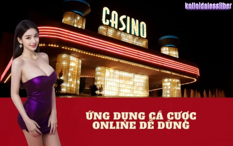 Ứng Dụng Cá Cược Online Dễ Dùng
