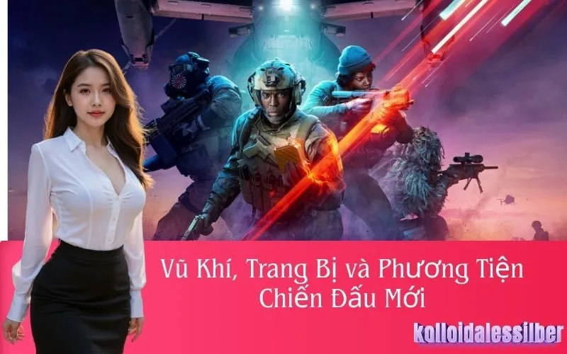 Vũ Khí, Trang Bị và Phương Tiện Chiến Đấu Mới