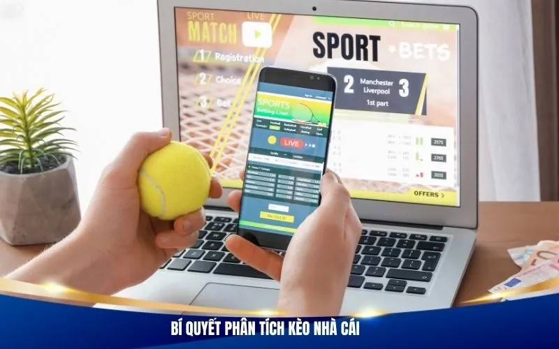 Bí quyết phân tích kèo nhà cái